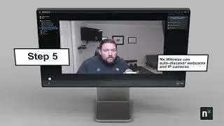 Nx Witness VMS - Simple to Set Up