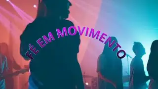 F&Eacute; EM MOVIMENTO | Pop Rock Gospel Jovem | Louvor de Atitude