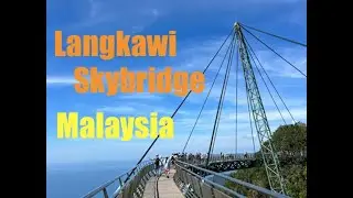 Langkawi Skybridge Malaysia with Celebrity Millennium Cruise ship passengers Kevin & Susan Bedford