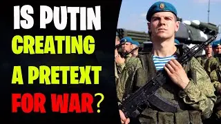 Is Putin Creating A Pretext For War | Ukraine Russia crisis