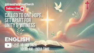 English-Christian Church Worship, Bible, Meditation & Prayer | @GPFC LIVE - 18JAN2026