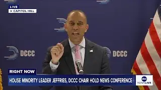 LIVE: House Minority Leader Jeffries, DCCC Chair Suzan DelBene hold news conference