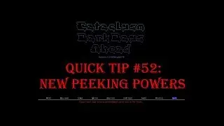 Cataclysm Quick Tip #52  - New Peeking Powers! (Blind Throw and Stairs)