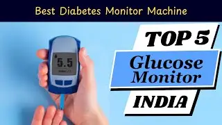 Best Blood Sugar Monitor in India 2025 | Best Diabetes Check Machine in India | Best Glucose Monitor