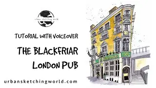 Урок по городскому стилю эскизирования | Чернила и акварель | Паб Blackfriar, Лондон