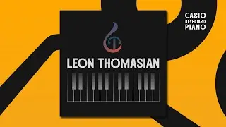 Leon Thomasian ₪ CASIO Keyboard Showcase
