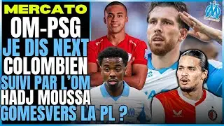 🚨MERCATO OM : OM-PSG | JEUNE COLOMBIEN VIS&Eacute; ? GOMES SUR LE D&Eacute;PART ? HOJBJERG ? HADJ MOUSSA ? 🔥