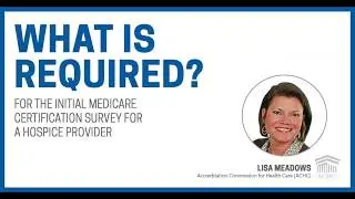 What is required for the initial Medicare certification survey for a Hospice provider?