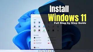 How to Install Windows 11 | Full Windows 11 Installation Guide 2026