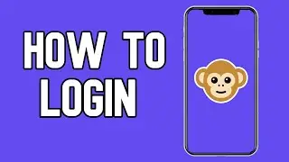 How to login on Monkey app (2020)