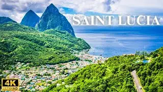 Saint Lucia 4K &ndash; Scenic Relaxation Film with Calming Music | Tropical Paradise