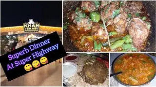 Dinner At Super Highway 🛣️ | KHAN SAAB RESTAURANT | MANDI / KARAHI / PULAO / BBQ | @jaweriyakhan6562