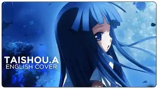 🔪 ENGLISH COVER ║ Taishou.A (HIGURASHI: KAI ED) ║ Shellah