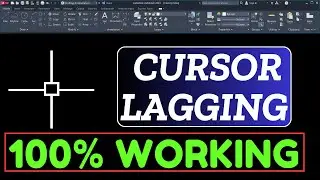autocad cursor mouse lagging fix