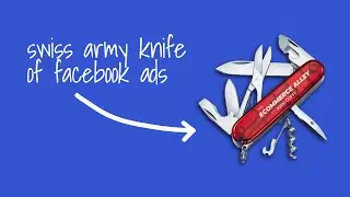 Facebook Ads: Learn Our Secret Swiss-Army Knife Strategy To Scale Your Brand