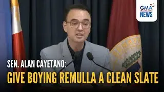 Sen. Cayetano - Give Boying Remulla a clean slate | GMA Integrated News