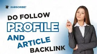 Do Follow Profile Backlink and Do Follow Article Submission Backlink | Instant Approved