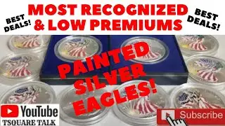 PAINTED AMERICAN SILVER EAGLE'S! MOST RECOGNIZED, LOW PREMIUMS, COLLECTIBLE #silver #silverstacking