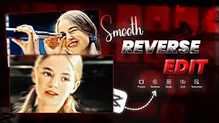 How to Create Reverse Edit Videos in CapCut|Full Tutorial| #reverseedit#youtubetutorial#videoediting