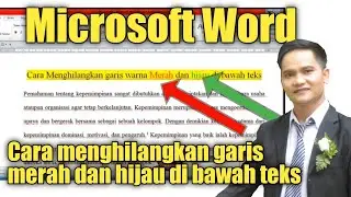 Cara menghilangkan garis merah dan hijau dibawah teks | Microsoft Word |