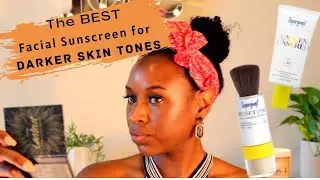 My FAVORITE Sunscreen for DARK SKIN TONES