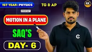 Motion in a Plane | 1st Year Physics | Day 6 | chaitu7