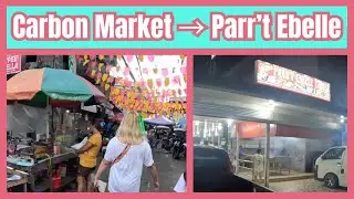Cebu Carbon Night Market (Early Evening) + Parr&rsquo;t Ebelle Seafood Restaurant