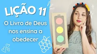 LIÇÃO 11 - O Livro de Deus nos ensina a obedecer | JARDIM DE INFÂNCIA [4º Trimestre 2025]