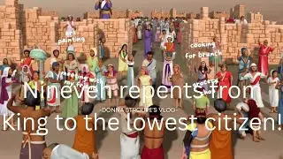 Nineveh repents from King to lowest citizen!
