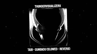 tabi - gunbaou (Slowed - reverb)