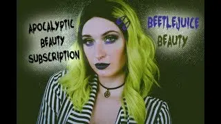 Beetlejuice Beauty | Apocalyptic Beauty Subscription | Unboxing & Try On