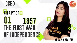 The First War of Independence1857 L-1 ⚔️| ICSE Class 10 History | Umang | Vedantu 9th & 10th English
