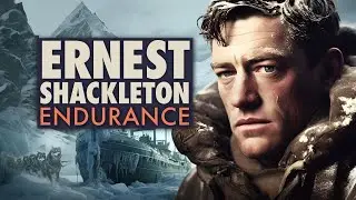 Shackleton's Endurance Expedition | An Epic Survival Story