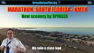 [MSFS2020] | MARATHON AIRPORT, SOUTH FLORIDA (KMTH) BY SPINOZA | A VIDEO REVIEW