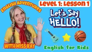 Learn English for Kids | Level 1 Lesson 1: Greetings & Introductions