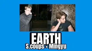 [日本語字幕/和訳] SEVENTEEN CxM (에스쿱스 × 민규) Earth 가사