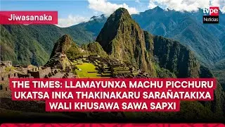 The Times: Machu Picchu y Caminos del Inca: Destinos ideales para mayo