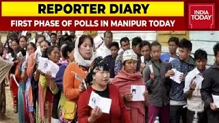 Polling Begins For First Phase In Manipur | Reporter Diary