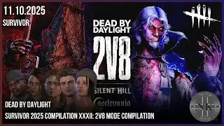 Dead by Daylight - Survivor 2025 Compilation XXXII: 2v8 Mode Compilation (Silent Hill X Castlevania)