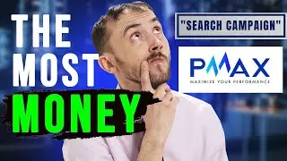 🎯 PMAX Vs. Search Campaigns (or Running Both) - What Makes The Most Money? 💰