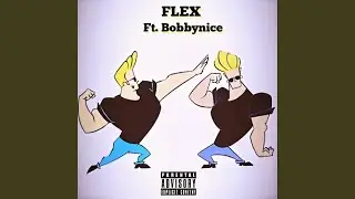 FLEX (feat. Bobbynice)