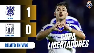 ✅ 2 DE MAYO vs ALIANZA LIMA [EN VIVO] 🔴 COPA LIBERTADORES 🏆 PRIMERA FASE ⚽