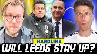 Transfer Chaos, Leeds&rsquo; Next Moves & Fulham Clash | The Hardline