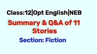 Class 12 Opt English Notes of Story Section | NEB