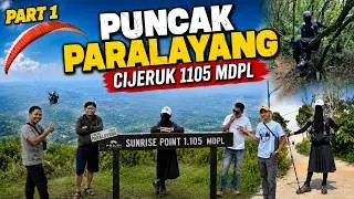 TREKKING TO CIJERUK PARAGLIDING PEAK - BOGOR (PART 1)