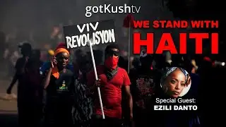 WE STAND WITH AYITI! &bull; Pt4 &bull; w/ Ezili Danto