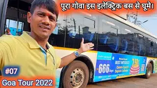 Goa Electric Ac Bus Explore Goa All Famous Places || Goa Travel Vlog By Electric Bus