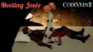 CODE VEIN II Meeting Jos&eacute;e (Jap Ver.)
