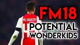 Football Manager 2018 Potential Wonderkids - The Full List