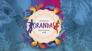 22&deg;Festival de Cirandas Manacapuru 2018 (Flor Matizada) InovaTV RedeTV!(Parte 2 Final) 📺 📡
